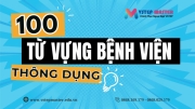 100 tu vung tieng anh ve benh vien thong dung nhat