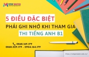 5 dieu dac biet phai ghi nho khi tham gia thi tieng anh b1