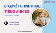 bi quyet chinh phuc tieng anh b2 danh cho nguoi di lam