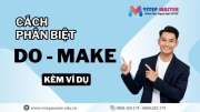 cach phan biet do va make trong tieng anh cuc de kem vi du